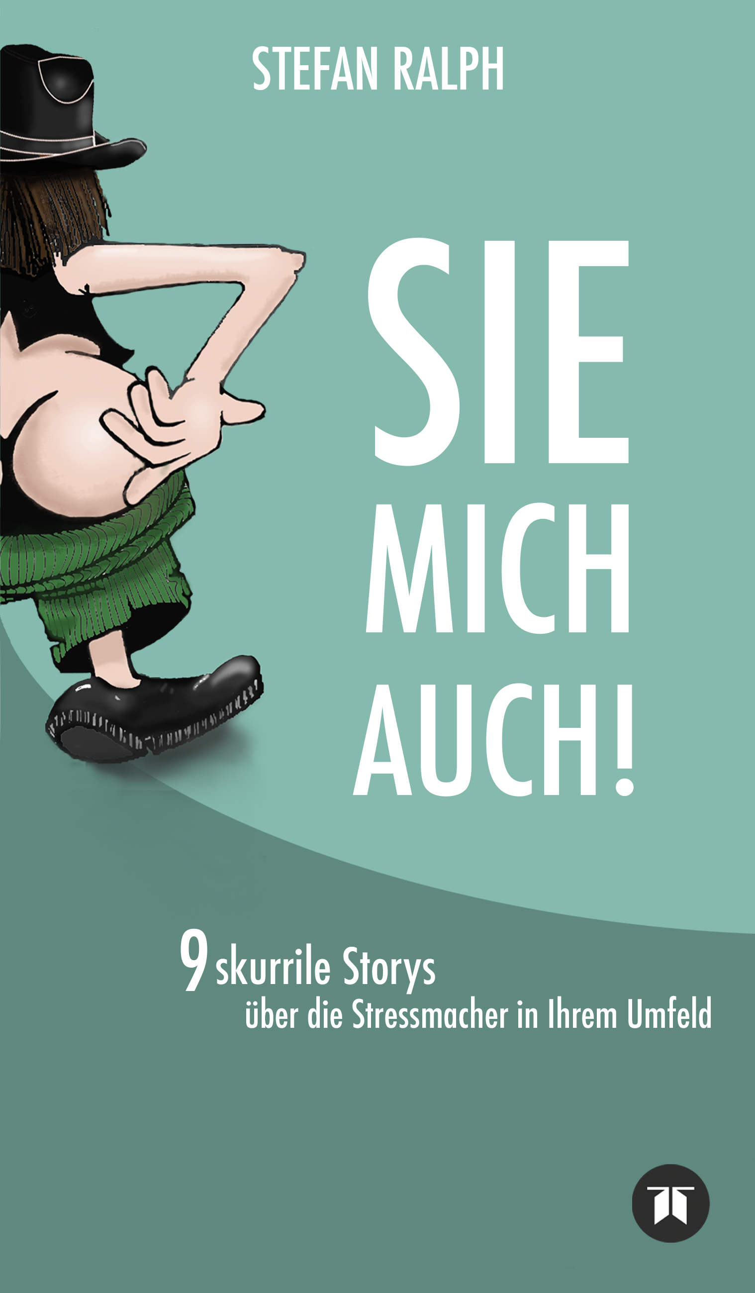 Sie Mich Auch Skurrile Storys
